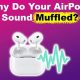 Fix: Why Do AirPods Sound Muffled? (Solutions) | Best Mufflers for Cars & Trucks | Performance, Sound & Durability Upgrades