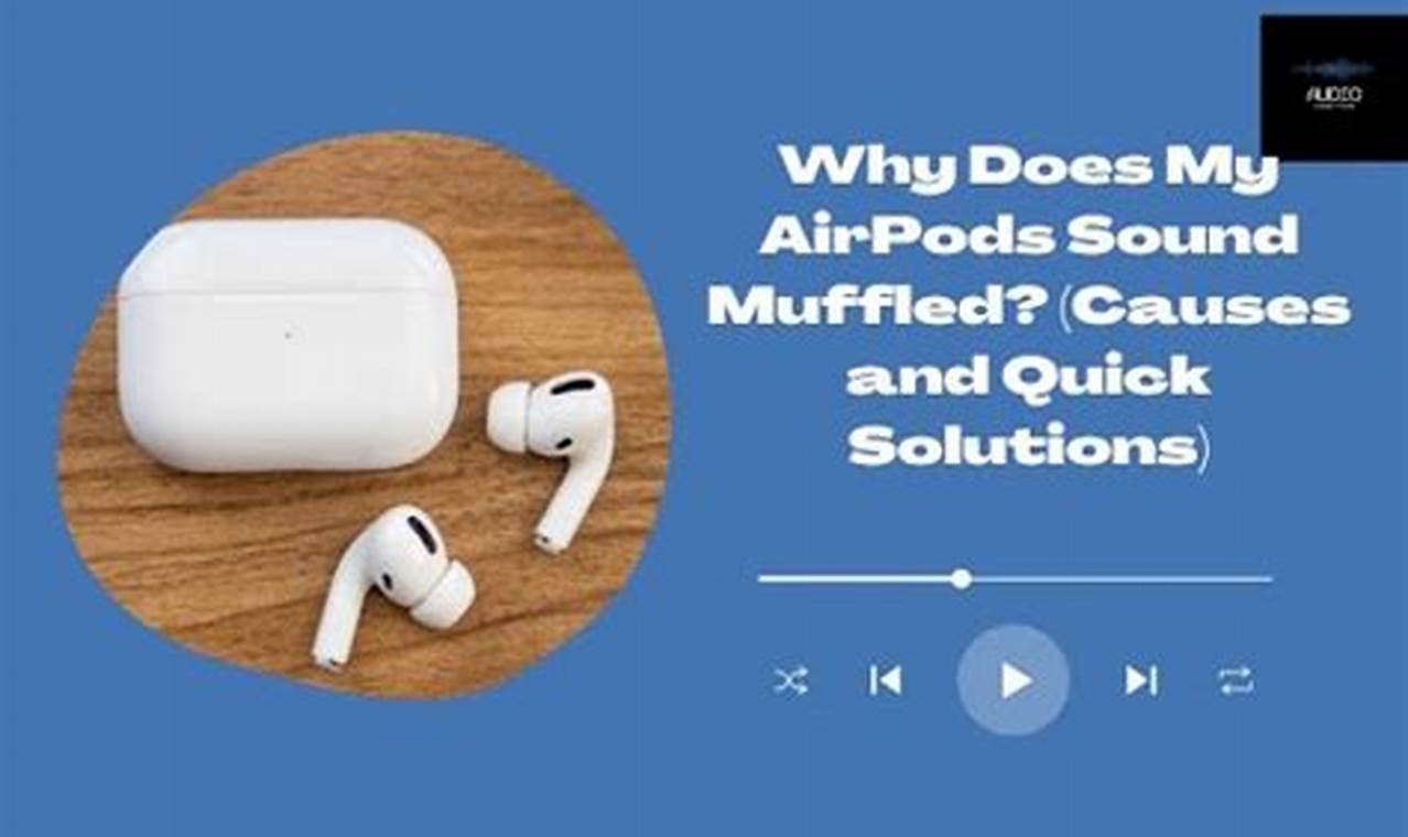 Fix: Why Do My AirPods Sound Muffled On PC? [Easy!]