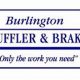 Burlington Muffler & Brake: Expert Brake Services Near You! | Best Mufflers for Cars & Trucks | Performance, Sound & Durability Upgrades