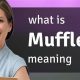 What is a Muffled Definition? Sounds Explained + More | Best Mufflers for Cars & Trucks | Performance, Sound & Durability Upgrades