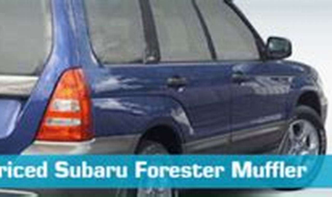 2012 Forester Muffler: Sound Solution + Performance Best Mufflers for Cars & Trucks | Performance, Sound & Durability Upgrades 2012 Forester Muffler: Sound Solution + Performance | Best Mufflers for Cars & Trucks | Performance, Sound & Durability Upgrades