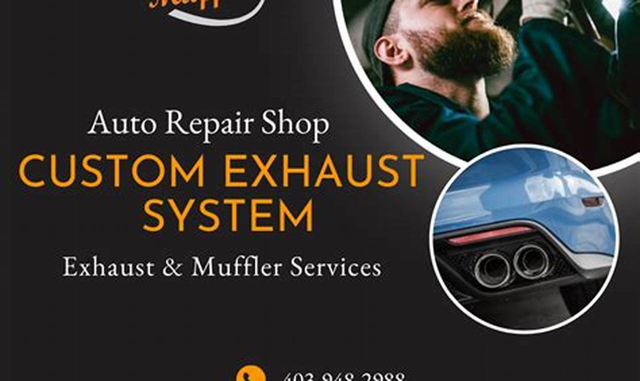 Find Local Exhaust and Muffler Shops Near You! Best Mufflers for Cars & Trucks | Performance, Sound & Durability Upgrades Find Local Exhaust and Muffler Shops Near You! | Best Mufflers for Cars & Trucks | Performance, Sound & Durability Upgrades