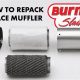 Why & How: Repacking Muffler for Peak Performance | Best Mufflers for Cars & Trucks | Performance, Sound & Durability Upgrades