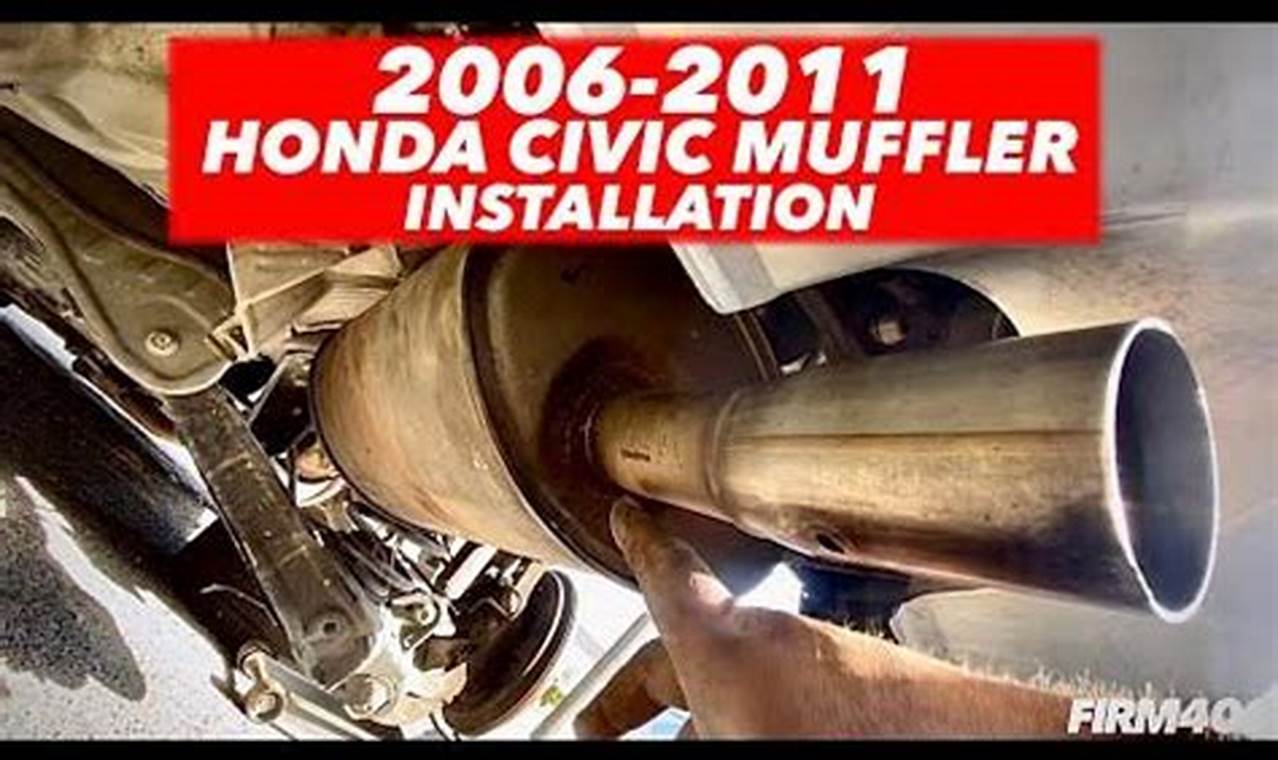 Upgrade Your 06 Honda Civic Muffler | Performance & Sound | Best Mufflers for Cars & Trucks | Performance, Sound & Durability Upgrades