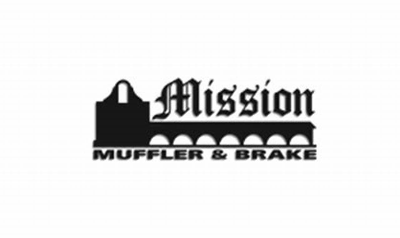 Reliable Mission Muffler and Brake Service Experts | Best Mufflers for Cars & Trucks | Performance, Sound & Durability Upgrades