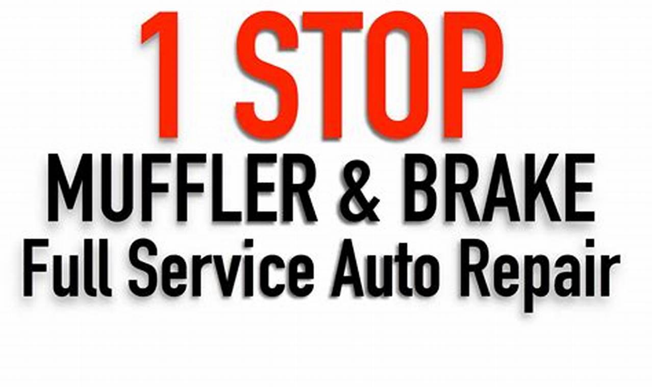 See Brakes & Mufflers | One Stop Photos & Service Here | Best Mufflers for Cars & Trucks | Performance, Sound & Durability Upgrades