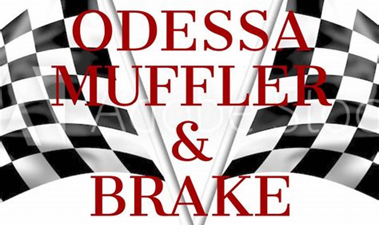 Odessa Muffler & Brake: Your Expert Brake Service | Best Mufflers for Cars & Trucks | Performance, Sound & Durability Upgrades