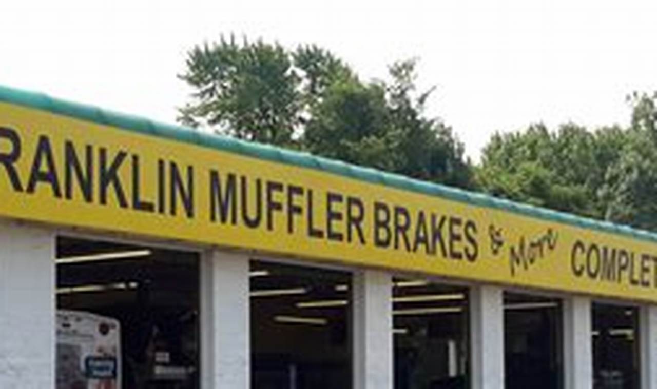 Franklin Muffler & Brakes: Photos & More! Pro Brake Service | Best Mufflers for Cars & Trucks | Performance, Sound & Durability Upgrades