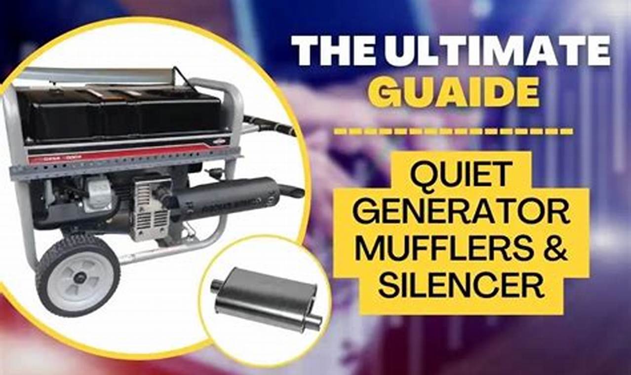 Generator Muffler Guide: Quiet Power, Simple Solutions | Best Mufflers for Cars & Trucks | Performance, Sound & Durability Upgrades