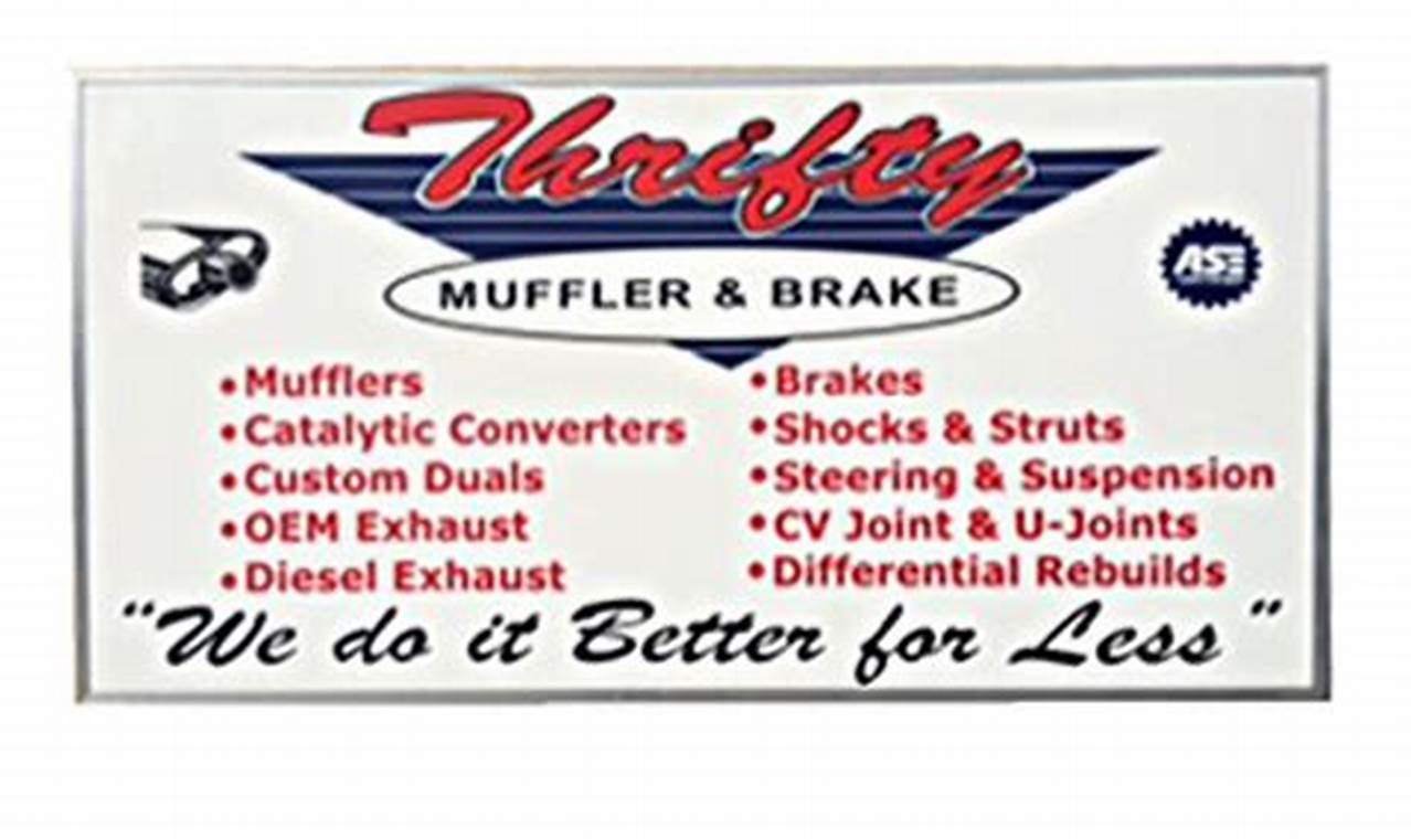 Save Big: Thrifty Muffler & Brake Solutions Near You | Best Mufflers for Cars & Trucks | Performance, Sound & Durability Upgrades