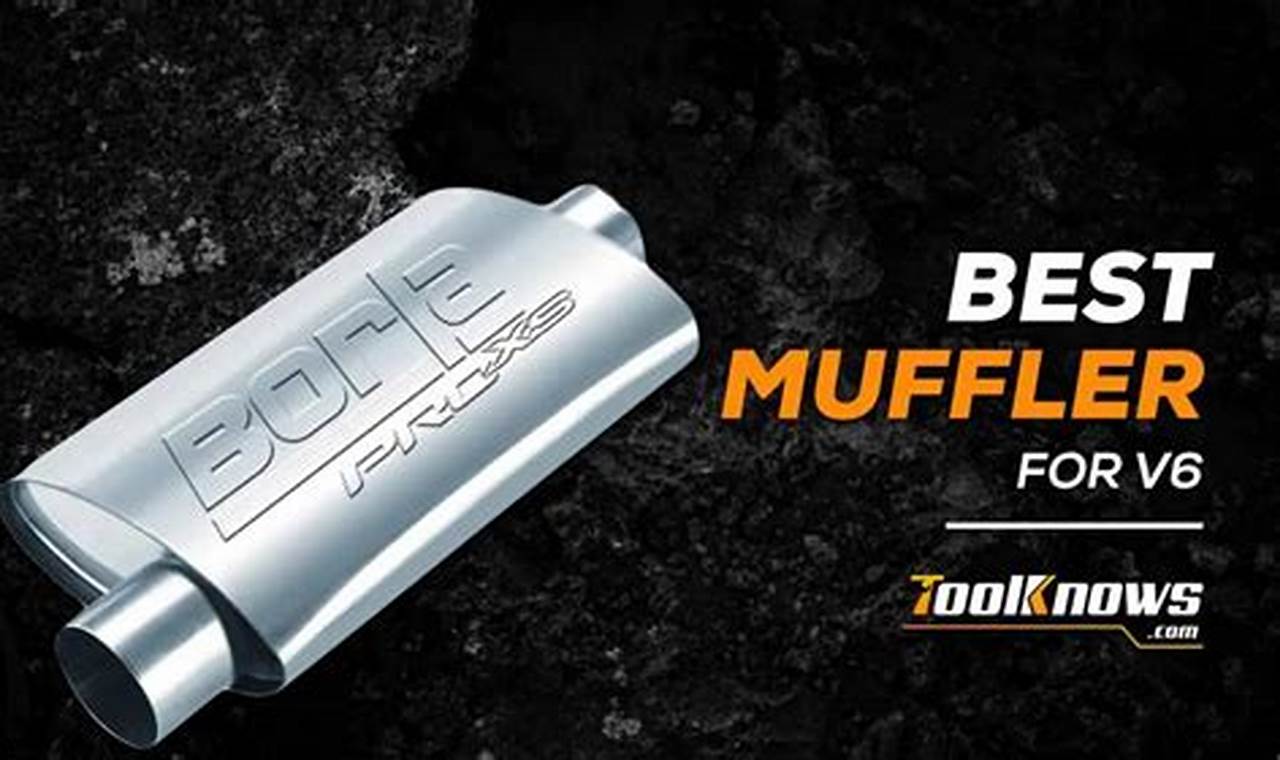 Upgrade Your Ride: Best Muffler for V6 Engines - Sound & Power! | Best Mufflers for Cars & Trucks | Performance, Sound & Durability Upgrades