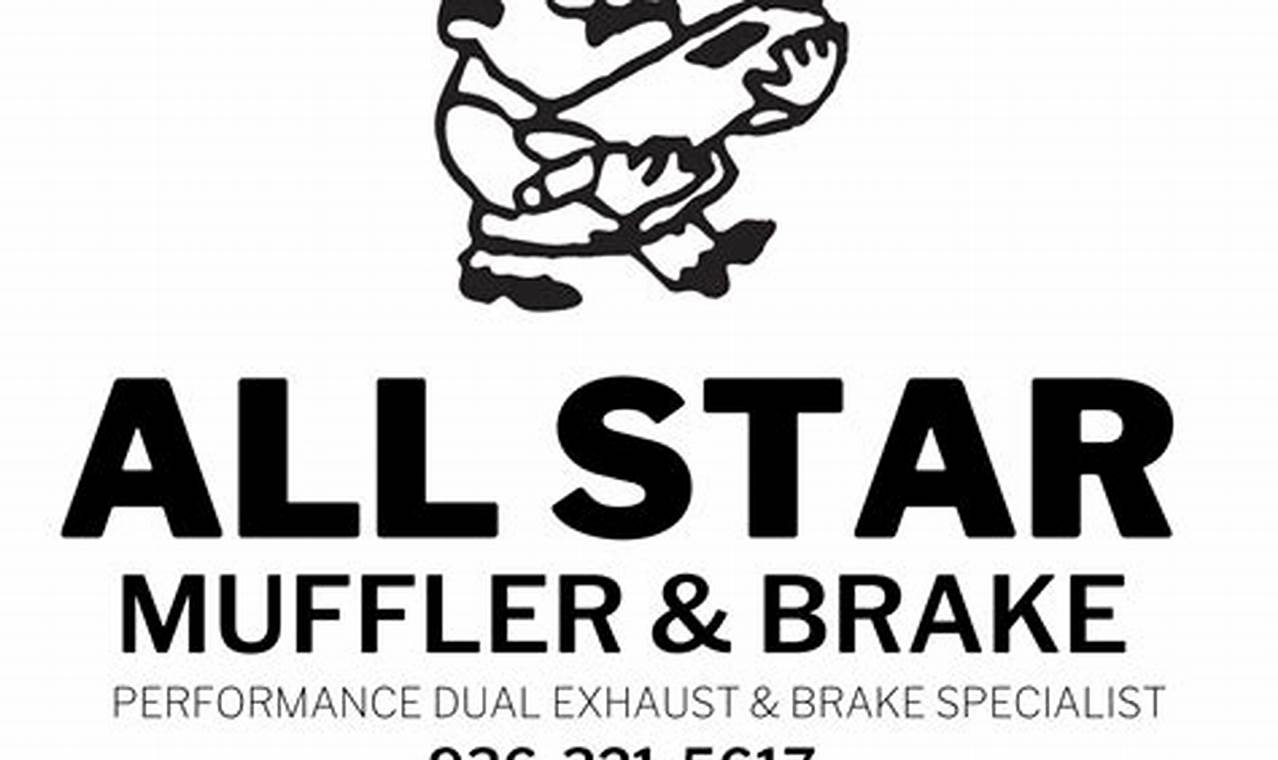 Top All Star Muffler & Brake: Expert Brake Repair & More | Best Mufflers for Cars & Trucks | Performance, Sound & Durability Upgrades