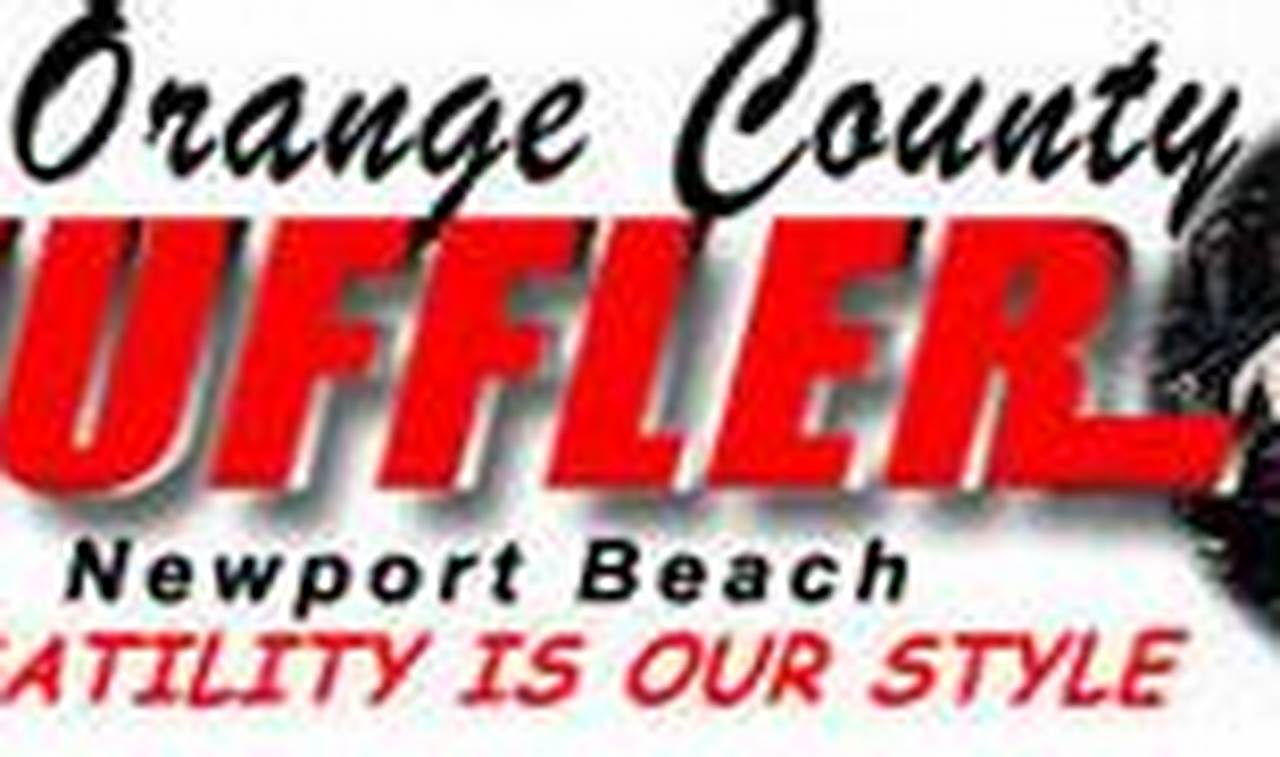 Top-Rated Orange County Muffler Services | [Year] | Best Mufflers for Cars & Trucks | Performance, Sound & Durability Upgrades